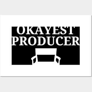 World okayest producer Posters and Art